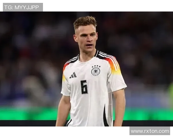 约书亚·基米希：从中场全能战士到世界级足球大师的成长之路